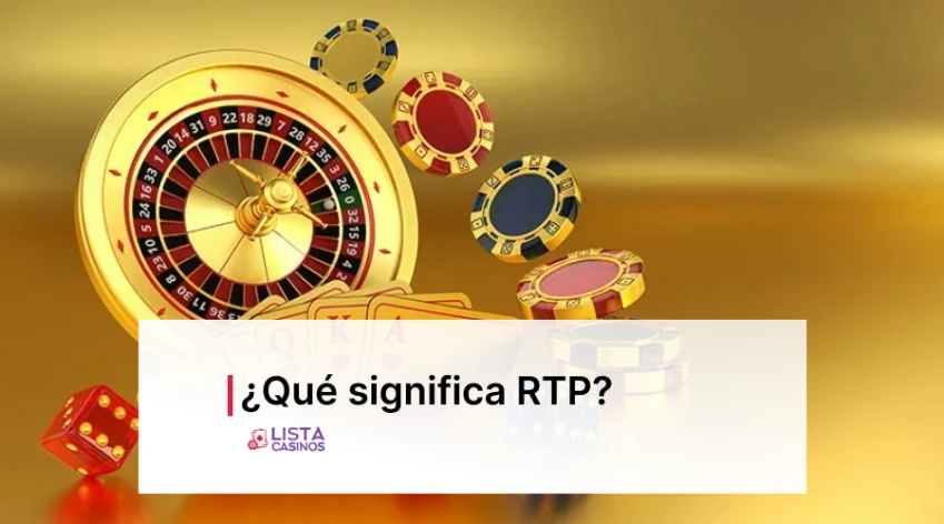 ¿Qué es RTP en slots y casino?